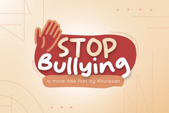 Stop Bullying: A Modern Typeface for Powerful Visual Advocacy